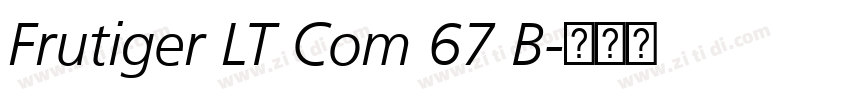 Frutiger LT Com 67 B字体转换